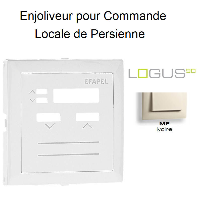 Enjoliveur pour commande loale de persienne Logus 90312TMF Ivoire