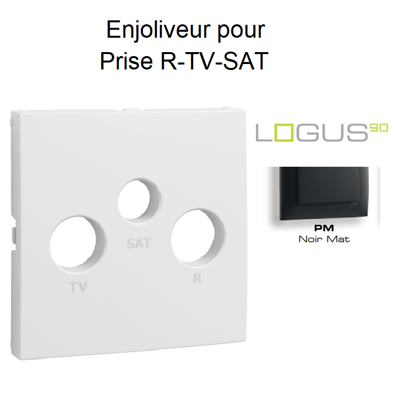 Enjoliveur pour prise R TV SAT LOGUS 90775TPM Noir MAT