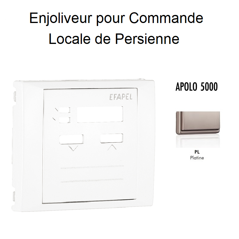 Enjoliveur pour commande Locale de persienne APOLO5000 50312TPL Platine