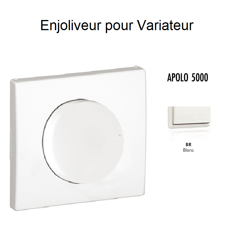 Enjoliveur pour variateur APOLO5000 50721TBR Blanc