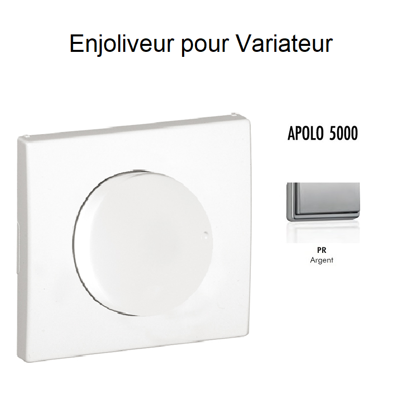 Enjoliveur pour variateur APOLO5000 50721TPR Argent