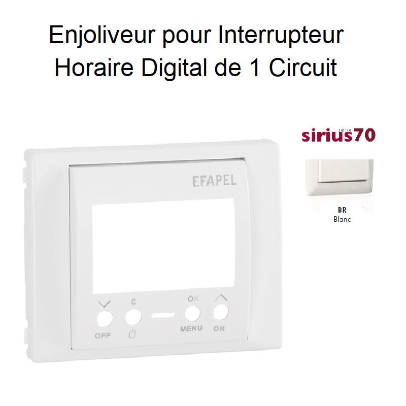 Enjoliveur Interrupteur Horaire Digital 1 Circuit - Sirius70 BLANC