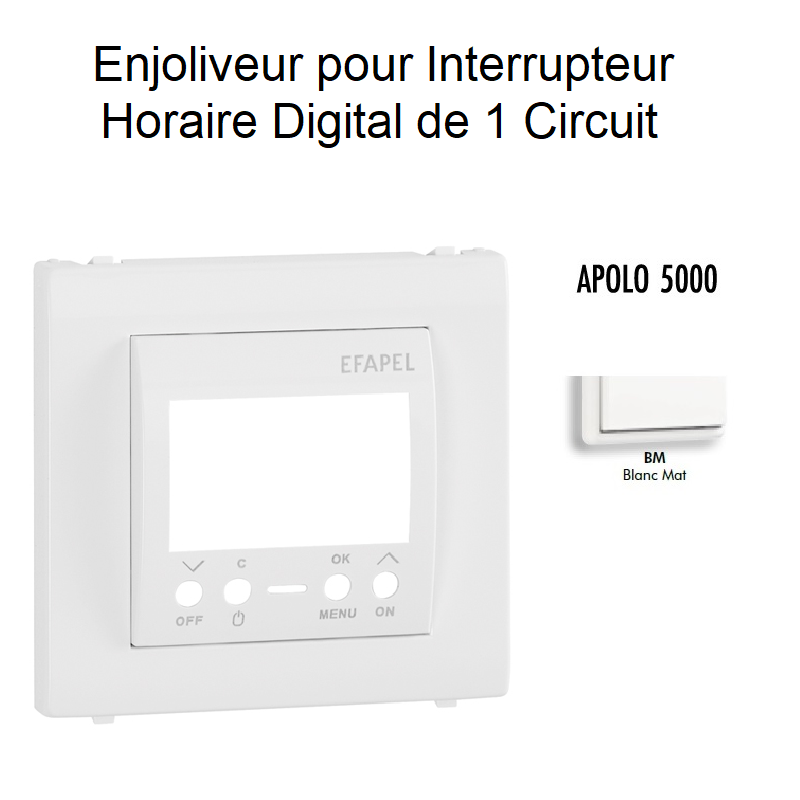 Enjoliveur pour interrupteur horaire digital 1 circuit APOLO5000 50743TBM Blanc MAT