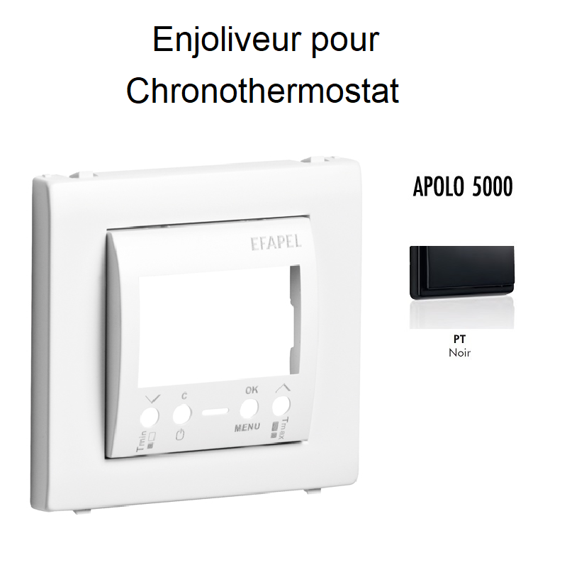 Enjoliveur pour chronothermostatl APOLO5000 50740TPT Noir