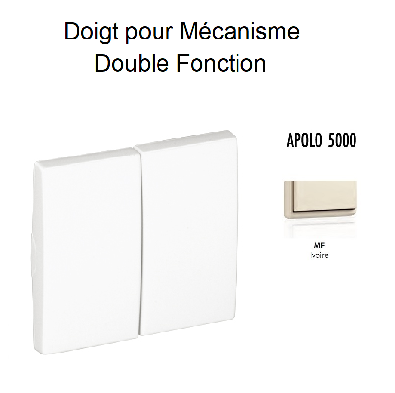 Doigt Double Fonction APOLO5000 50614TMF Ivoire