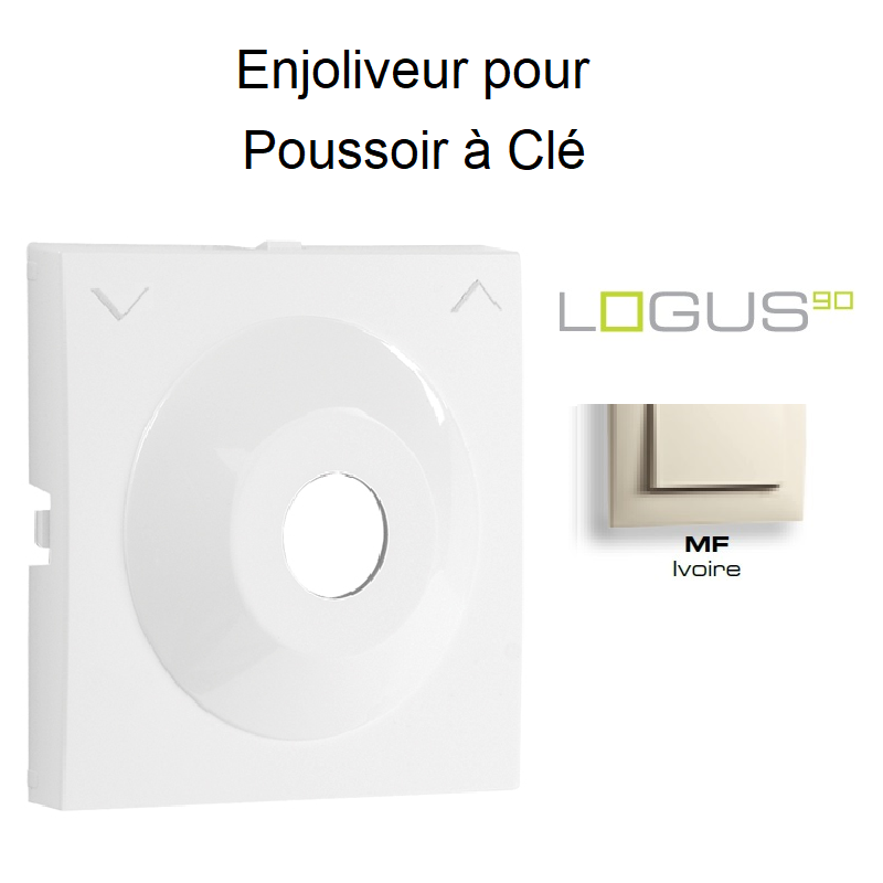 Enjoliveur pour poussoir à clé Logus 90351TMF Ivoire