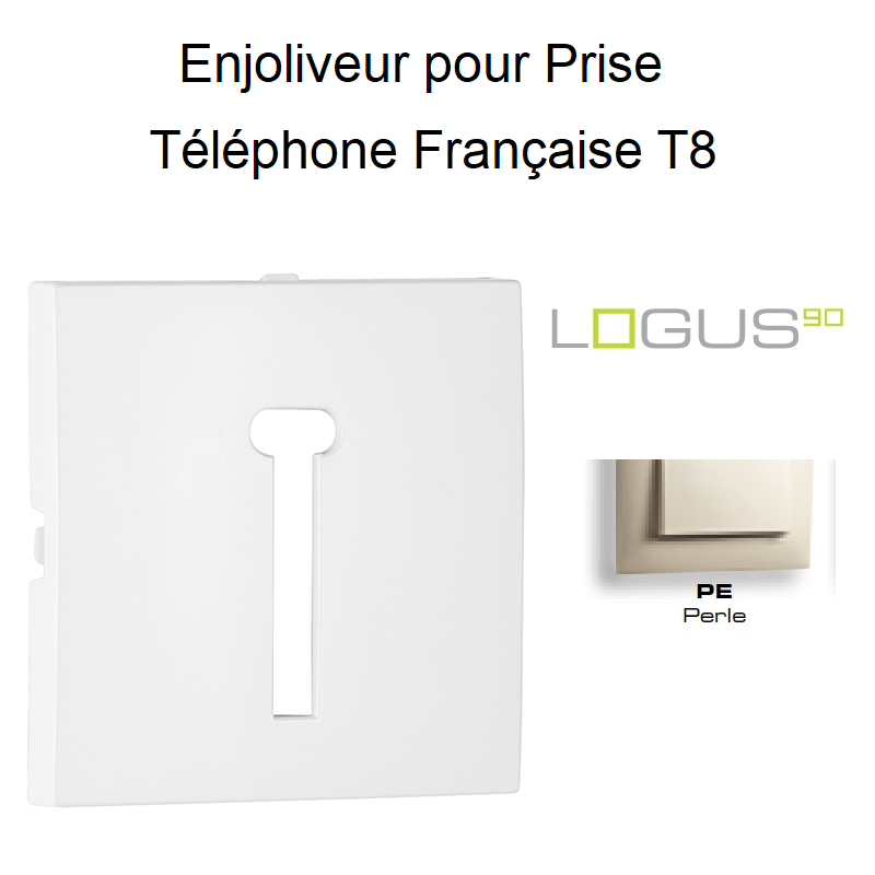 Enjoliveur pour Prise de Téléphone Française T8 Logus90 - PERLE