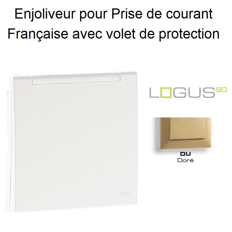 Enjoliveur pour Prise de courant française avec volet de protection Logus 90654TDU Doré