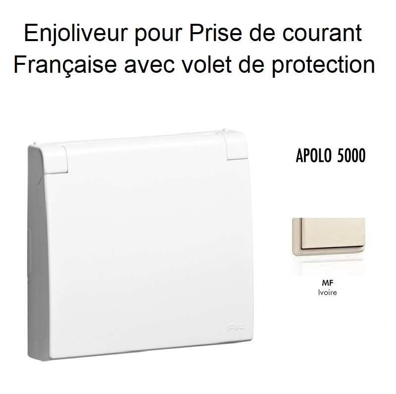 Enjoliveur pour prise de courant Française avec volet de protection APOLO5000 50654TMF Ivoire