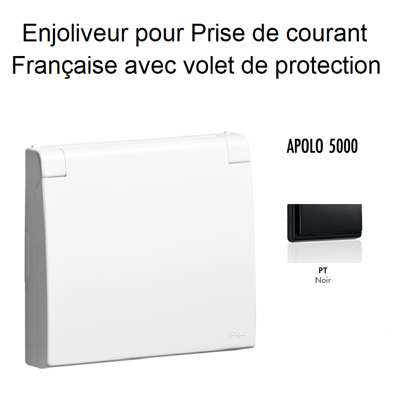 Enjoliveur pour prise de courant Française avec volet de protection APOLO5000 50654TPT