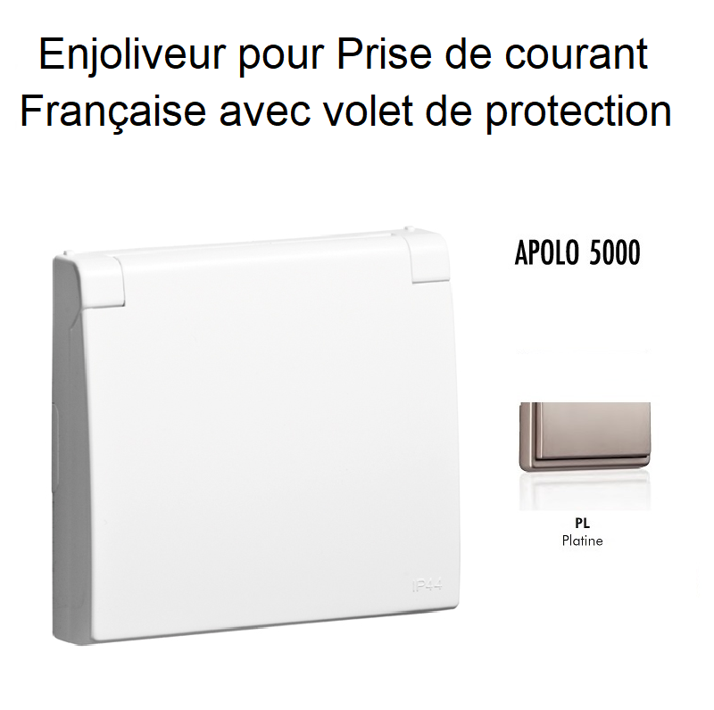 Enjoliveur pour prise de courant Française avec volet de protection APOLO5000 50654TPL Platine