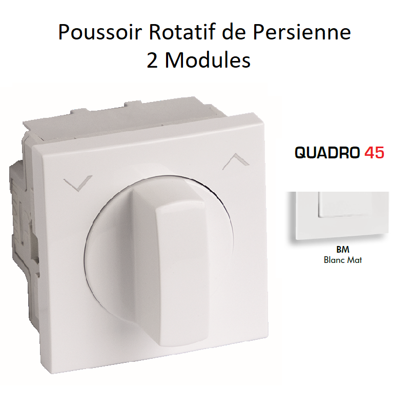 Poussoir Rotatif de Persienne - 2 Modules Quadro 45303SBM