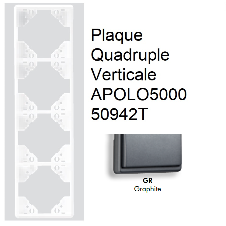 Plaque Quadruple Verticale APOLO5000 50942TGR GRAPHITE
