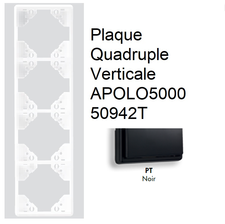 Plaque Quadruple Verticale APOLO5000 50942TPT NOIR