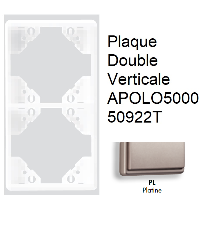 Plaque Double Verticale APOLO5000 50922TPL PLATINE