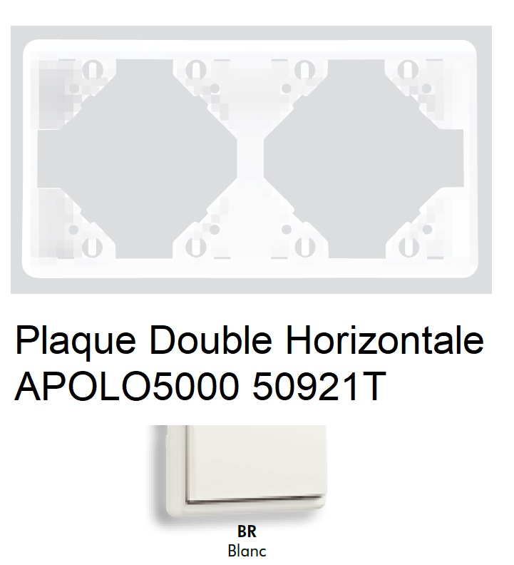 Plaque Double Horizontale APOLO5000 50921TBR BLANC