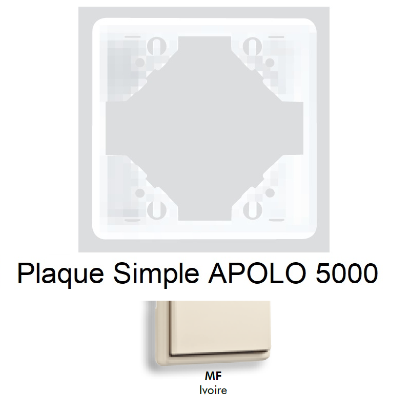Plaque Simple APOLO5000 50910TMF IVOIRE
