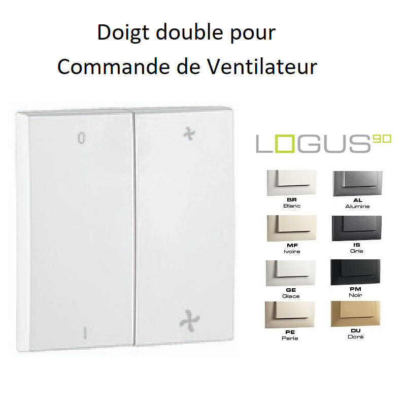 Doigt double pour commande ventillateurs LOGUS 90616T