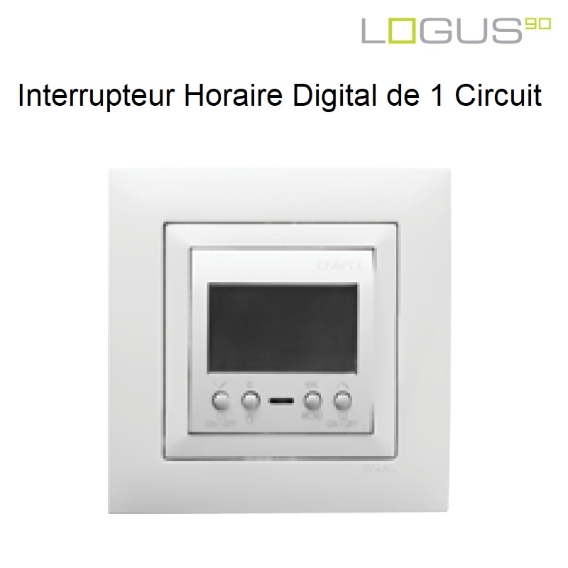 Interrupteur Horaire Digital 1 circuit Complet - Logus 90 BLANC