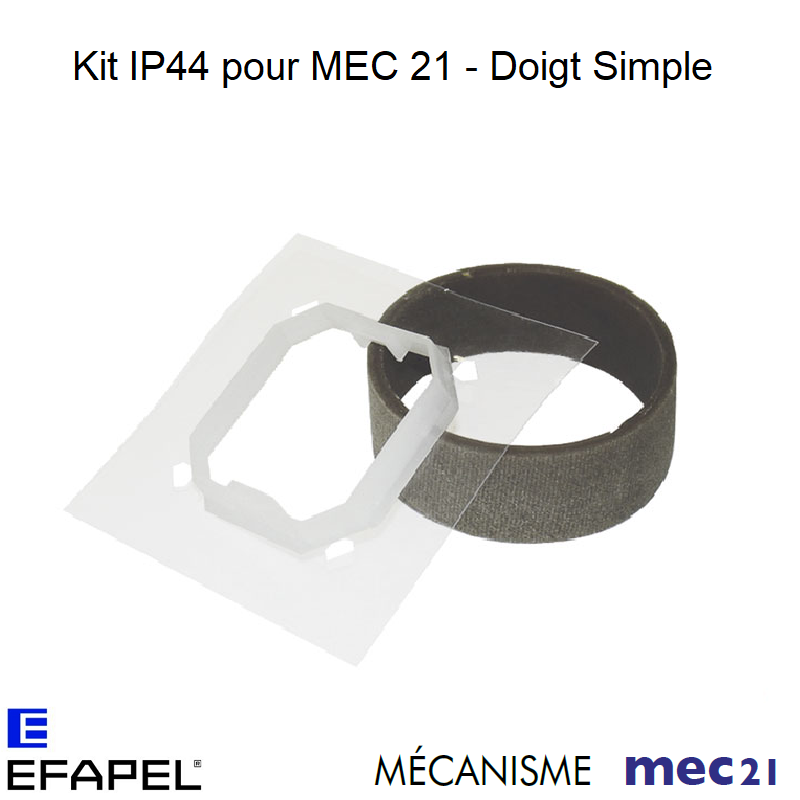 Kit IP44 pour Mécanismes MEC21 - Doigts Simples