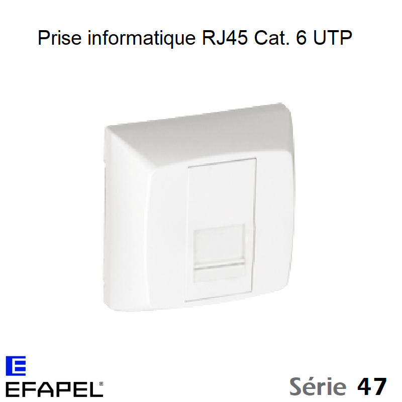 Prise Informatique RJ45 Cat. 6 UTP - Série 47