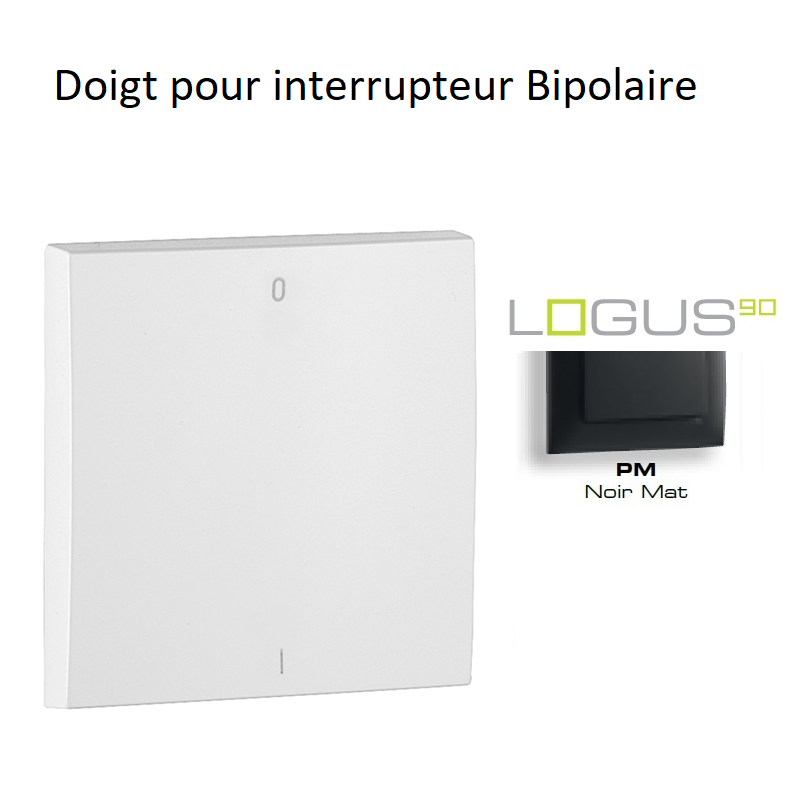 doigt-pour-interrupteur-bipolaire-logus-90608tpm
