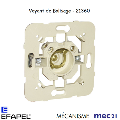 Mécanisme voyant de balisage mec 21360