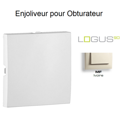 Enjoliveur pour Obturateur Logus90 - IVOIRE