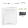 Enjoliveur rosette sortie de câble LOGUS 90671TIS Gris