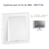 Enjoliveur rosette sortie de câble LOGUS 90671TAL Alumine