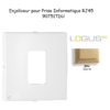 Enjoliveur pour prise informatique RJ45 LOGUS 90751TDU Doré