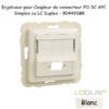 Enjoliveur pour Coupleur de connecteurs FO SC APC Simplex ou LC Duplex Logus 90449SBR Blanc