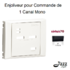 Enjoliveur pour comande de 1 canal Mono Sirius 70700TAT Anthracite