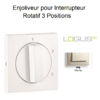 Enjoliveur pour Interrupteur rotatif 3 positions Logus 90765TPE Perle