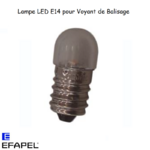 ampoule LED pour voyant de balisage série 48 ou mec21 E14 EFAPEL 81013