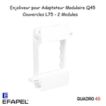 Enjoliveur Adaptateur modulaire Quadro 45 L75 2 modules EFAPEL 10959