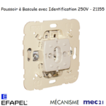 Mécanisme poussoir à bascule avec identification mec 21155