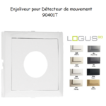 Enjoliveur pour détecteur de mouvement Logus 90401T