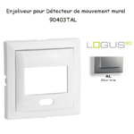 Enjoliveur pour détecteur de mouvement mural Logus 90 90403TAL Alumine