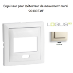 Enjoliveur pour détecteur de mouvement mural Logus 90 90403TMF Ivoire