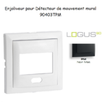 Enjoliveur pour détecteur de mouvement mural Logus 90 90403TPM Noir MAT