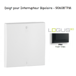Doigt pour interrupteur Bipolaire LOGUS 90608TPM