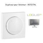 Enjoliveur pour variateur LOGUS 90721TAL Alumine