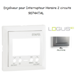Enjoliveur pour interrupteur horaire 2 circuits LOGUS 90744TAL ALumine