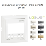 Enjoliveur pour interrupteur horaire 2 circuits LOGUS 90744T
