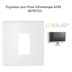 Enjoliveur pour prise informatique RJ45 LOGUS 90751TIS Gris