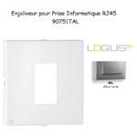 Enjoliveur pour prise informatique RJ45 LOGUS 90751TAL Alumine