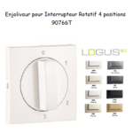 Enjoliveur pour Interrupteur rotatif 4 positions Logus 90766T