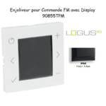 Enjoliveur pour Commande FM avec Display 90855TPM