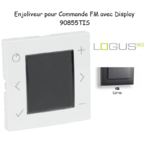 Enjoliveur pour Commande FM avec Display 90855TIS